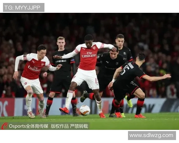 2019年雷恩对阵阿森纳精彩回顾与战术分析
